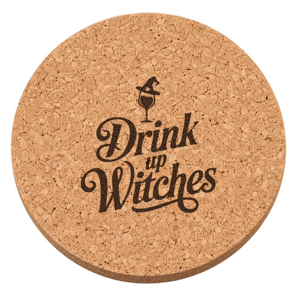 Drink Up Witches laser engraved Halloween cork coaster — transparent view