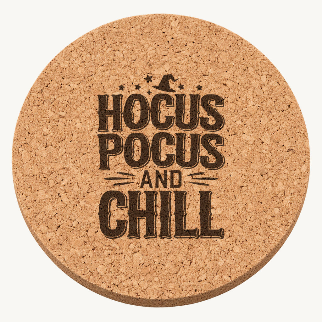 Hocus Pocus and Chill laser engraved Halloween cork coaster — front view