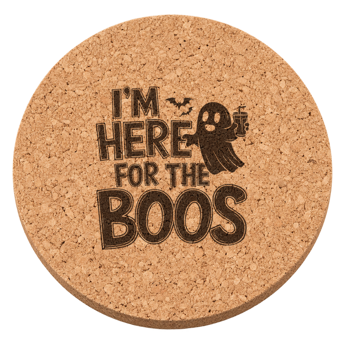 I'm Here For The Boos laser engraved Halloween cork coaster — transparent view
