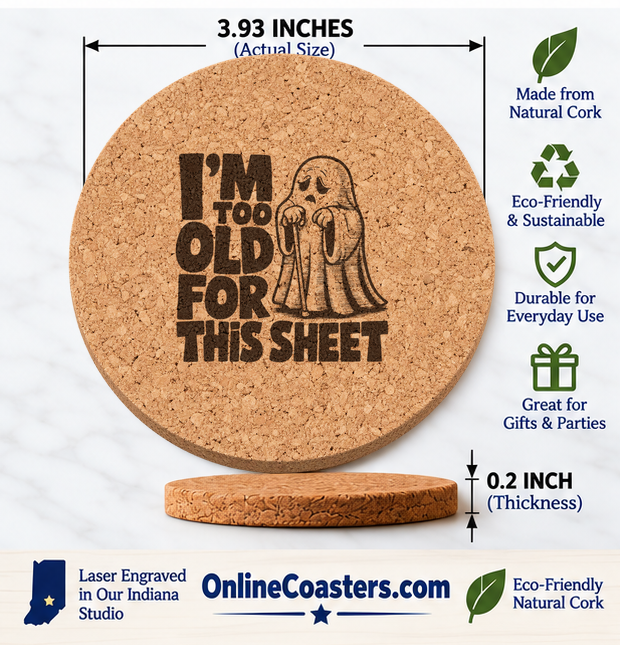 I'm Too Old For This Sheet cork coaster size diagram, 3.93 inch diameter and 0.2 inch thickness