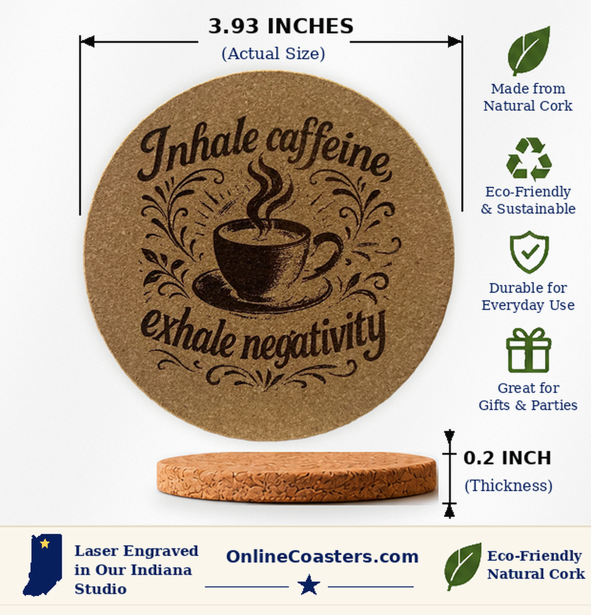 Inhale Caffeine Exhale Negativity cork coaster size diagram, 3.93 inch diameter and 0.2 inch thickness