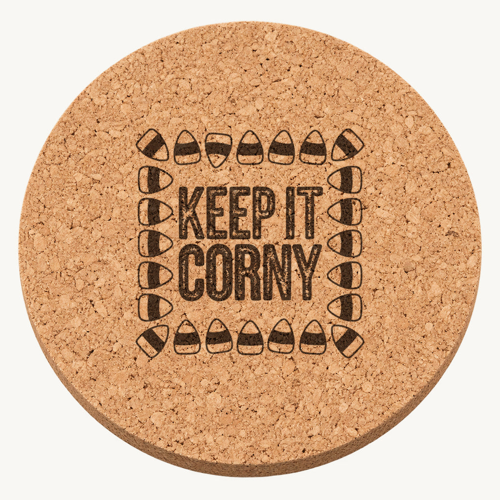 Keep It Corny laser engraved Halloween cork coaster — front view