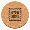 Keep It Corny laser engraved Halloween cork coaster — front view