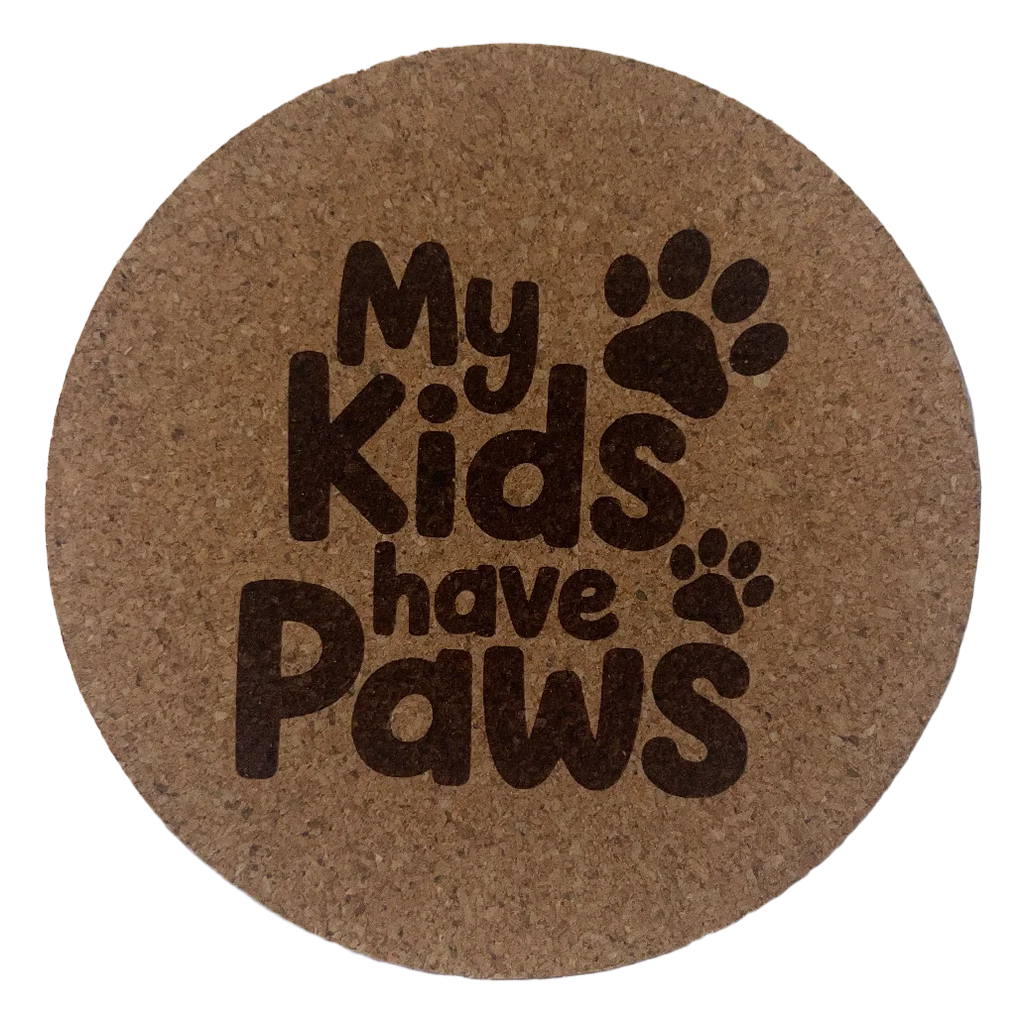 My Kids Have Paws laser-engraved cork coaster, cat design 127406