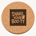 Shake Your Boo-ty laser engraved Halloween cork coaster — front view