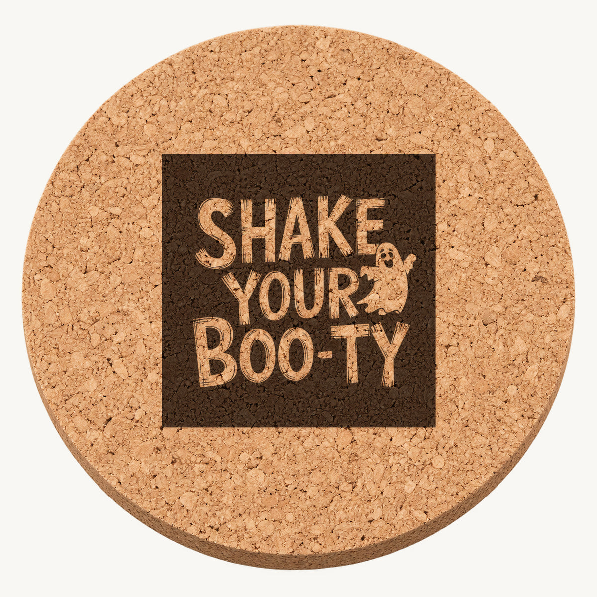 Shake Your Boo-ty laser engraved Halloween cork coaster — front view