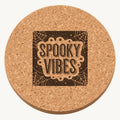 Spooky Vibes laser engraved Halloween cork coaster — front view