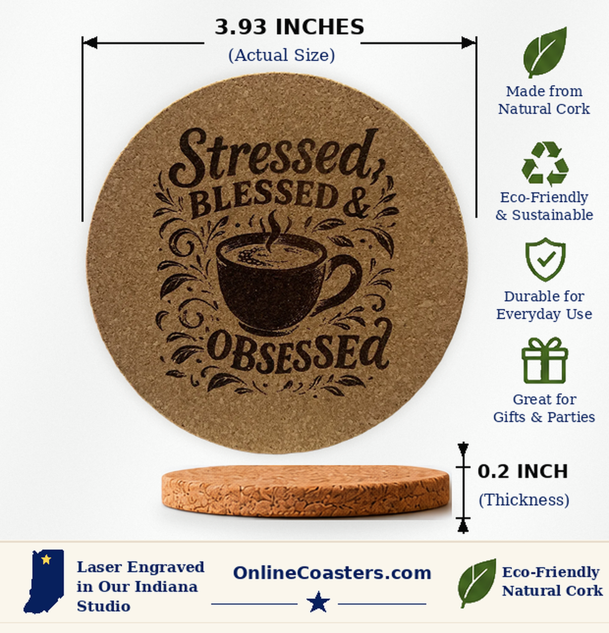 Stressed Blessed and Coffee Obsessed cork coaster size diagram, 3.93 inch diameter and 0.2 inch thickness