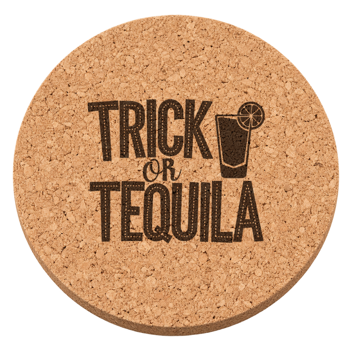 Trick Or Tequila laser engraved Halloween cork coaster — transparent view
