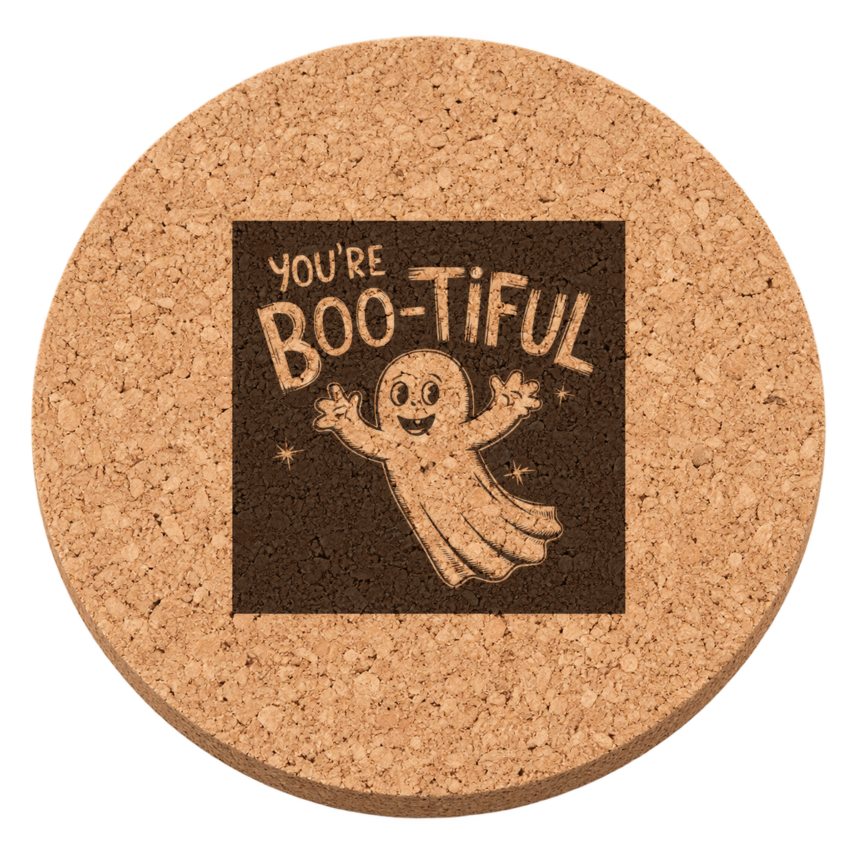 You're Boo-tiful laser engraved Halloween cork coaster — transparent view